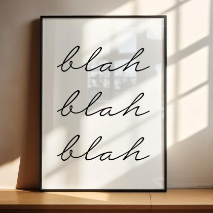 Blah Blah Blah Print