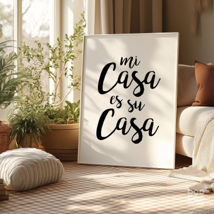 Mi Casa Es Su Casa Print