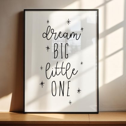Dream Big Little One