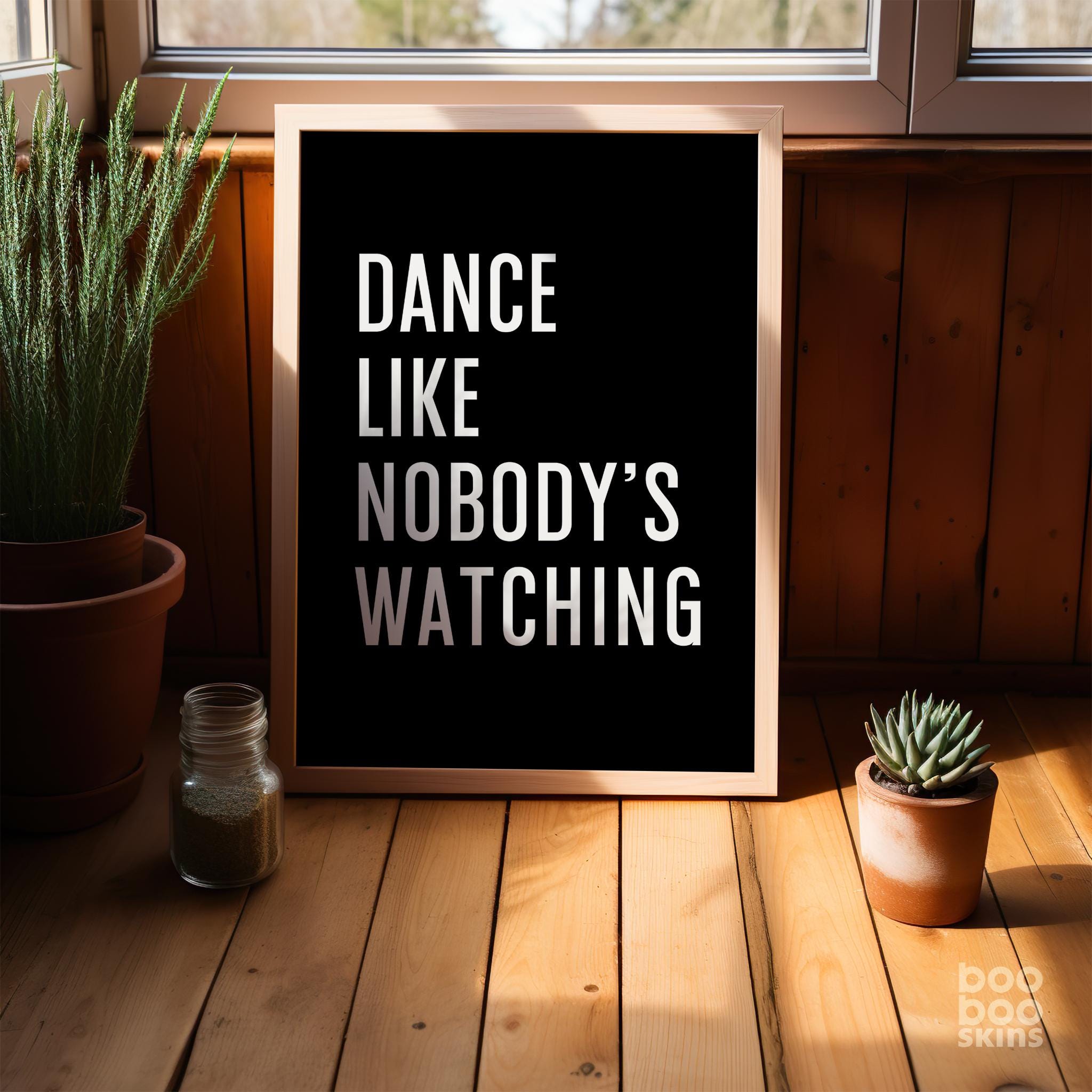 Dance Like Nobody's Watching Print - Image 2