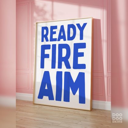 Ready Fire Aim Poster