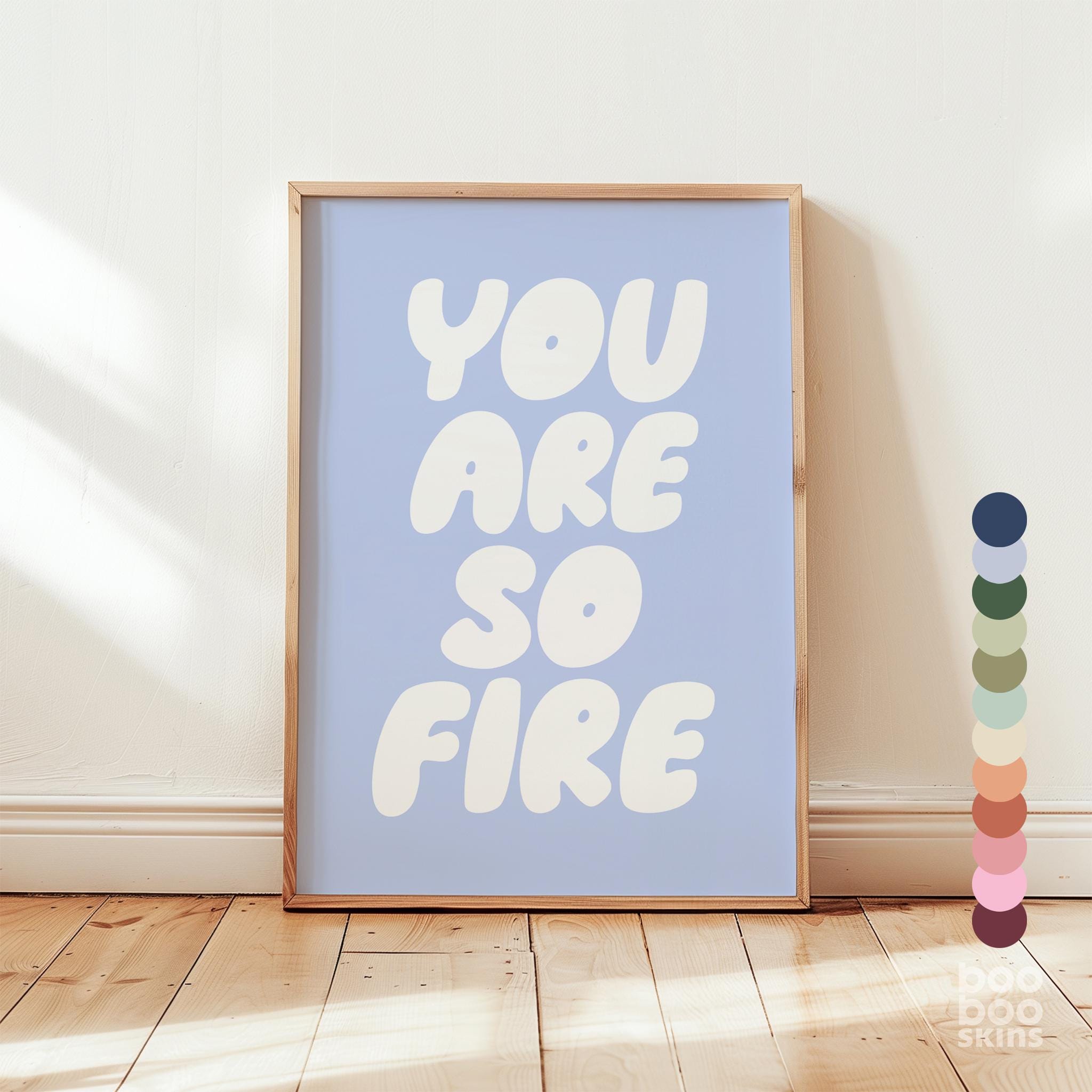You Are So Fire - Image 3