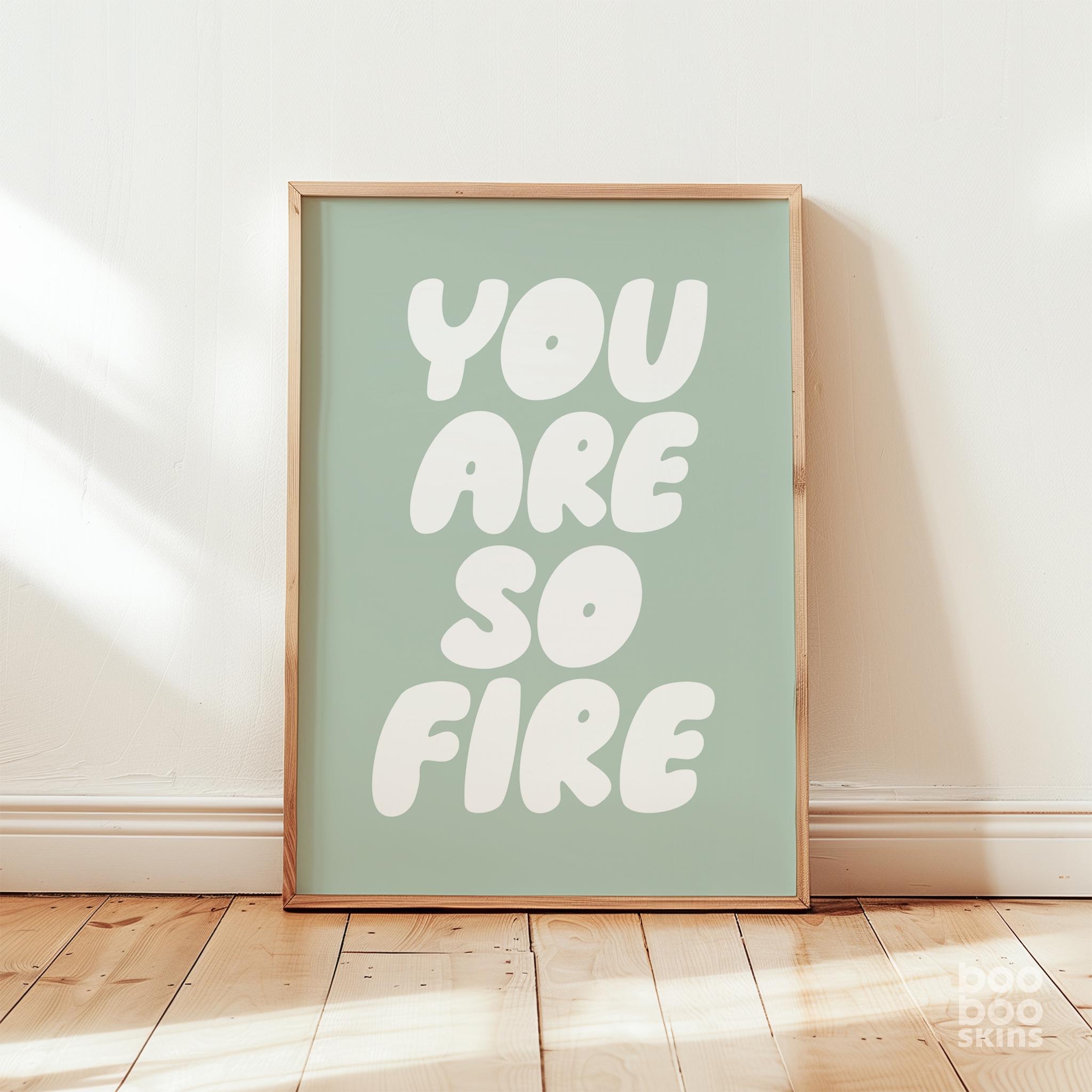 You Are So Fire - Image 5