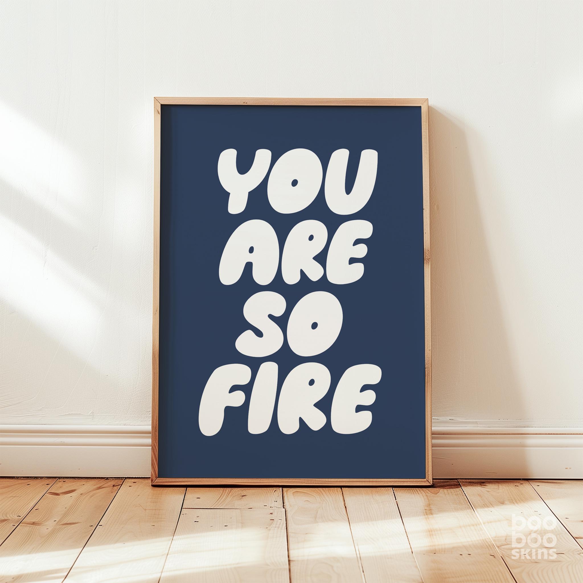 You Are So Fire - Image 6