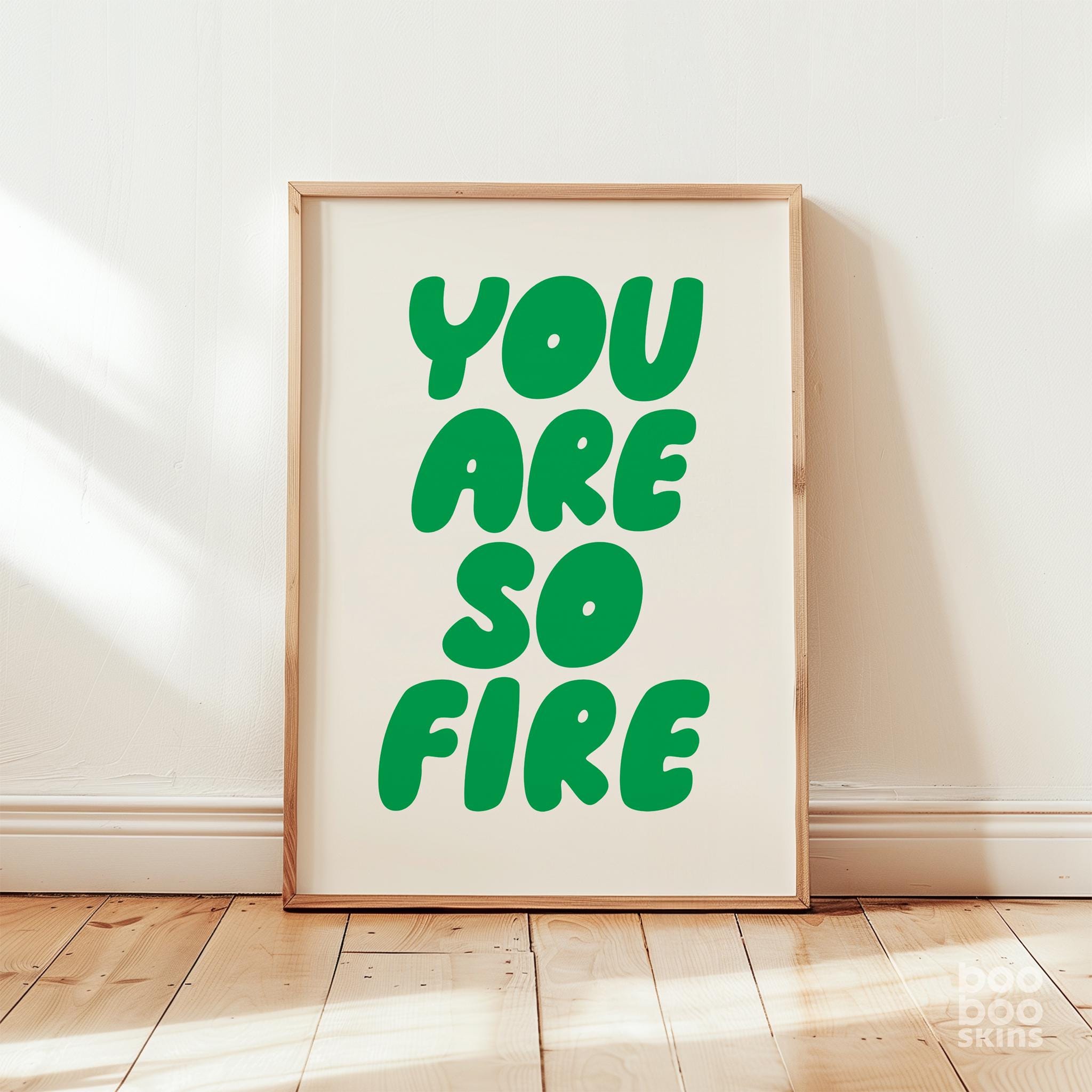 You Are So Fire Print - Image 5