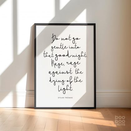 Dylan Thomas Quote Print