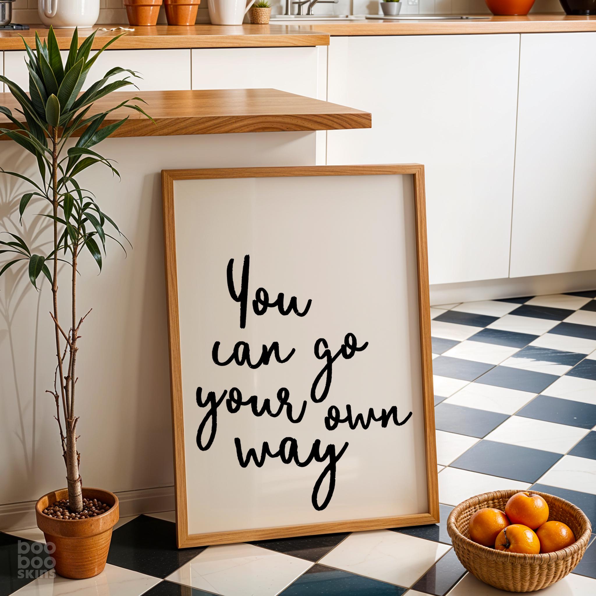 You Can Go Your Own Way Print - Image 2