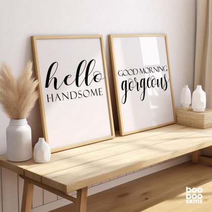 Hello Handsome Good Morning Gorgeous Print