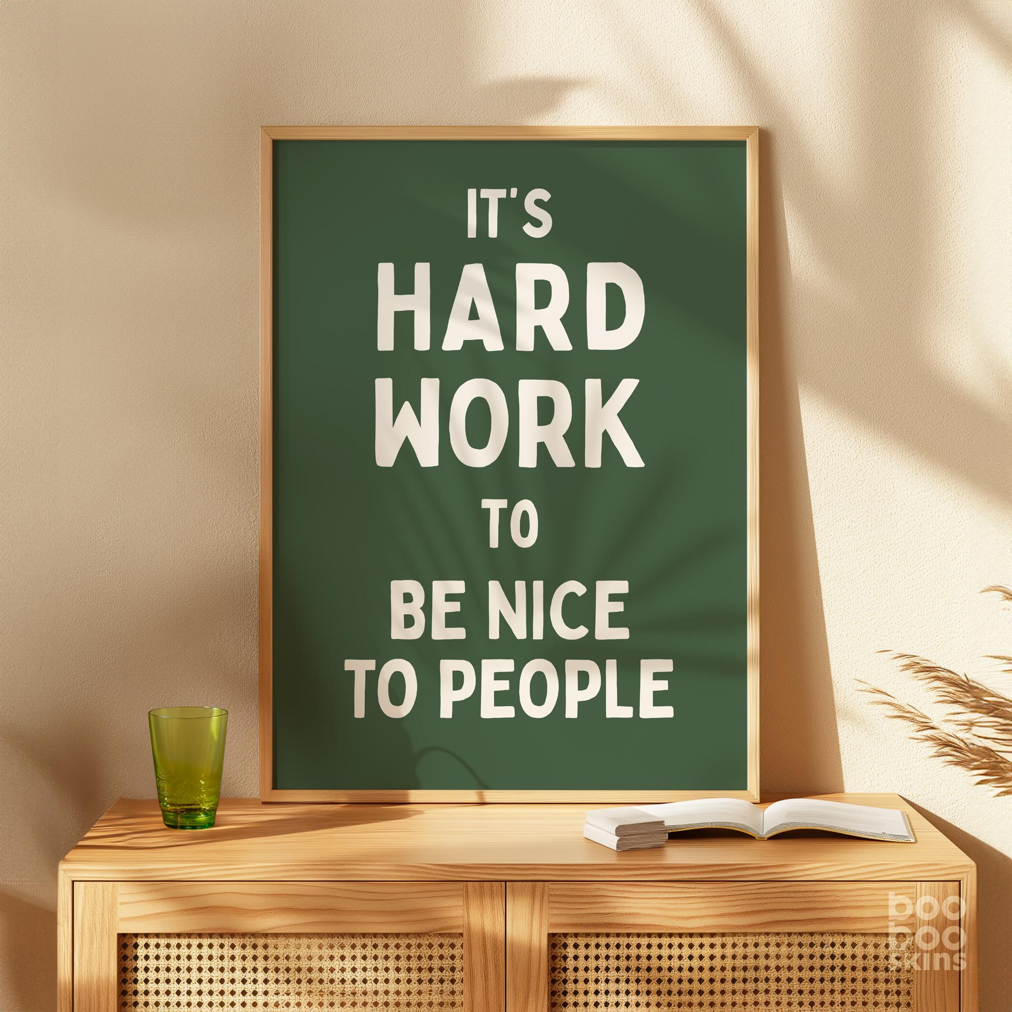 Work Hard And Be Nice To People Poster - Image 6