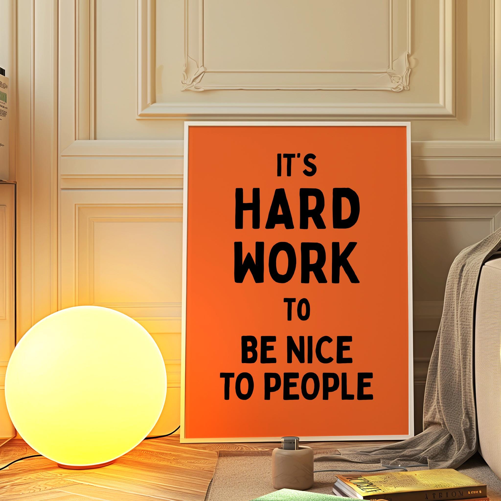 Work Hard And Be Nice To People Poster - Image 9