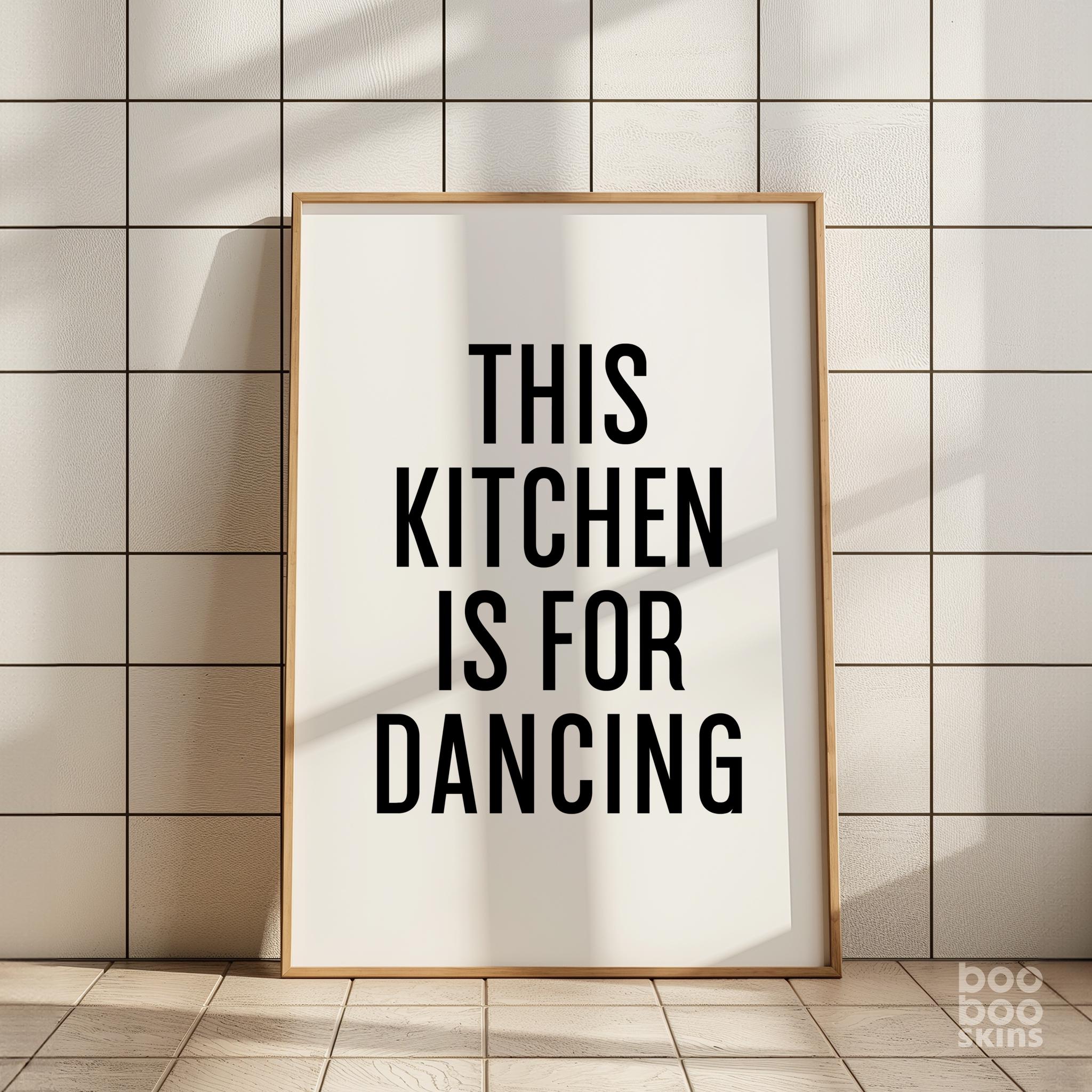 This Kitchen Is For Dancing