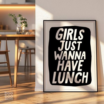 Girls Just Wanna Have Lunch Poster