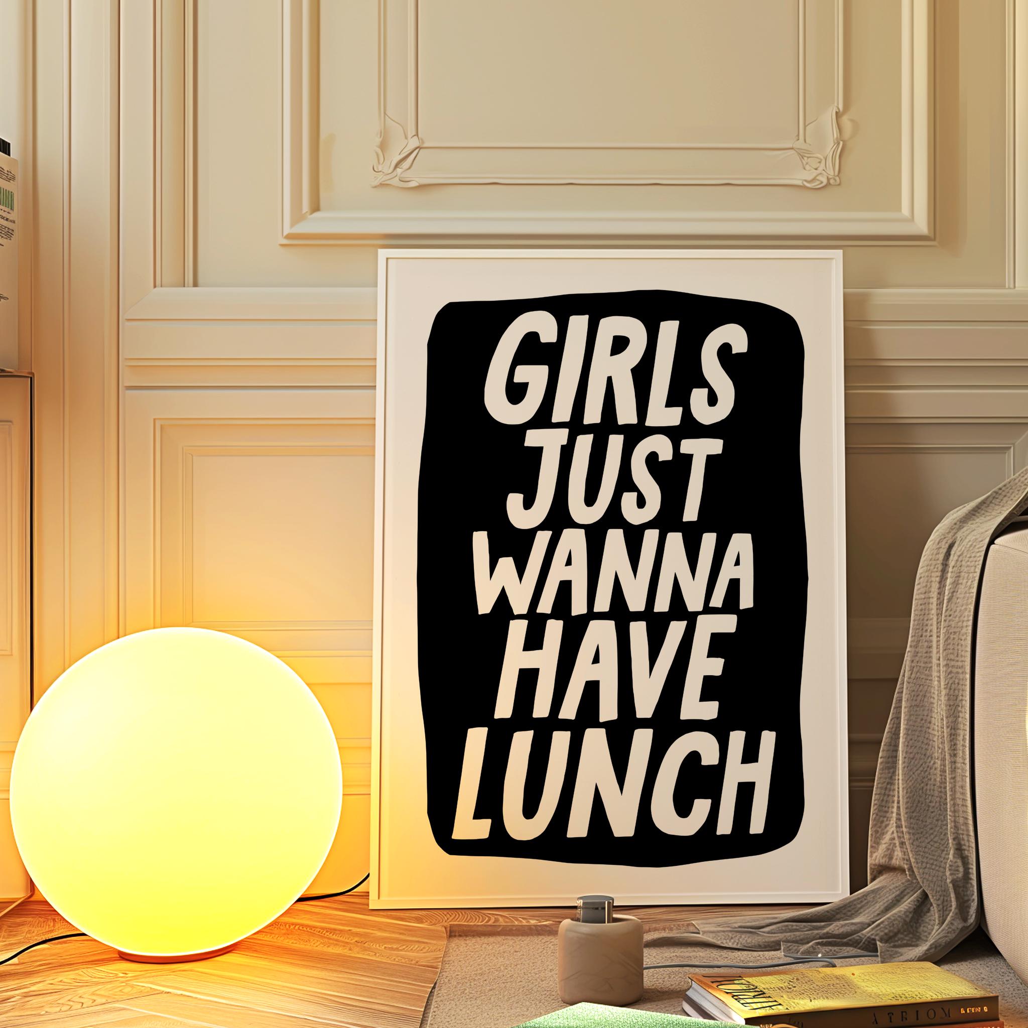 Girls Just Wanna Have Lunch Poster - Image 6