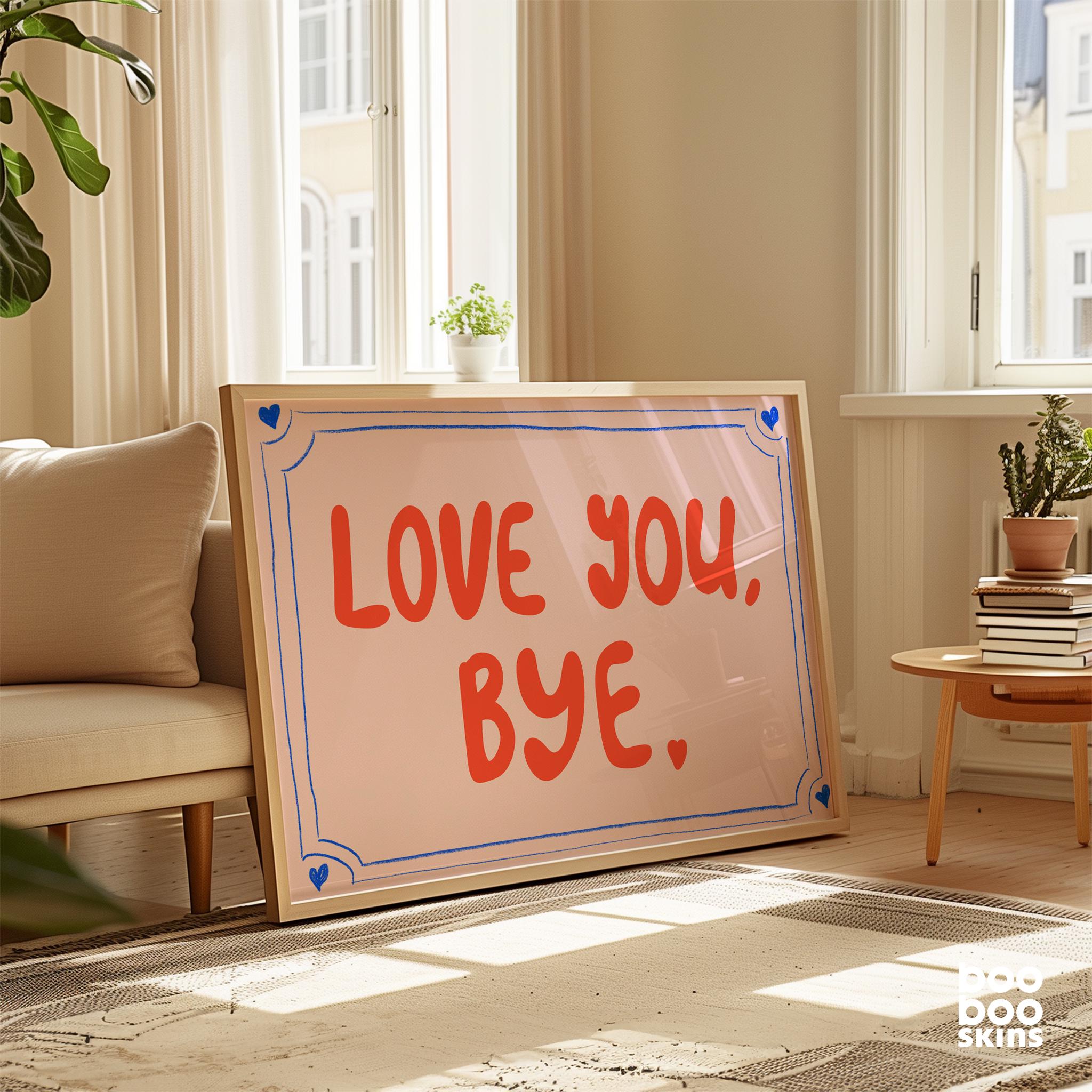 Love You Bye Poster
