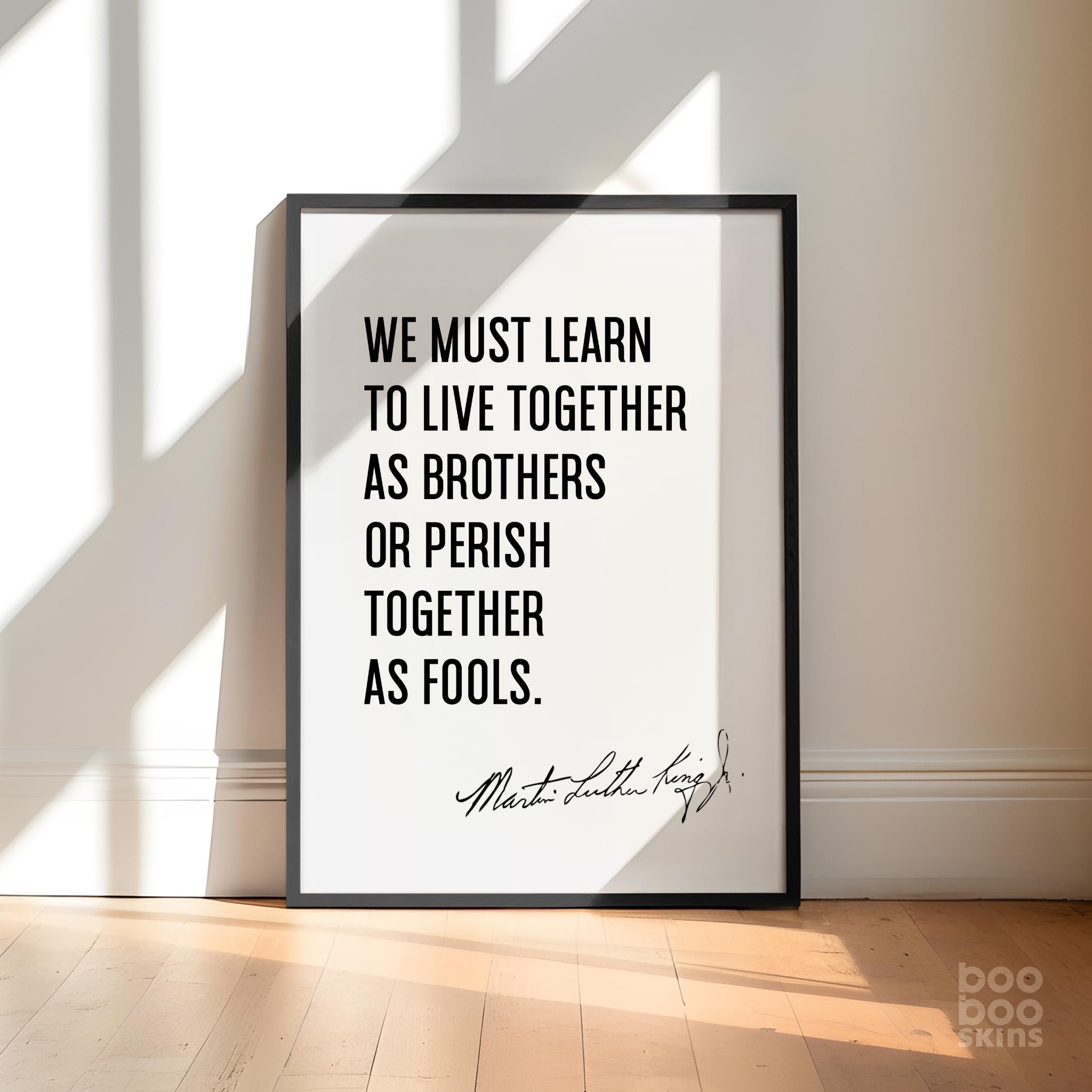 Martin Luther King Peace Togetherness Quote