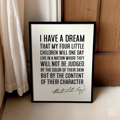 I Have A Dream Print