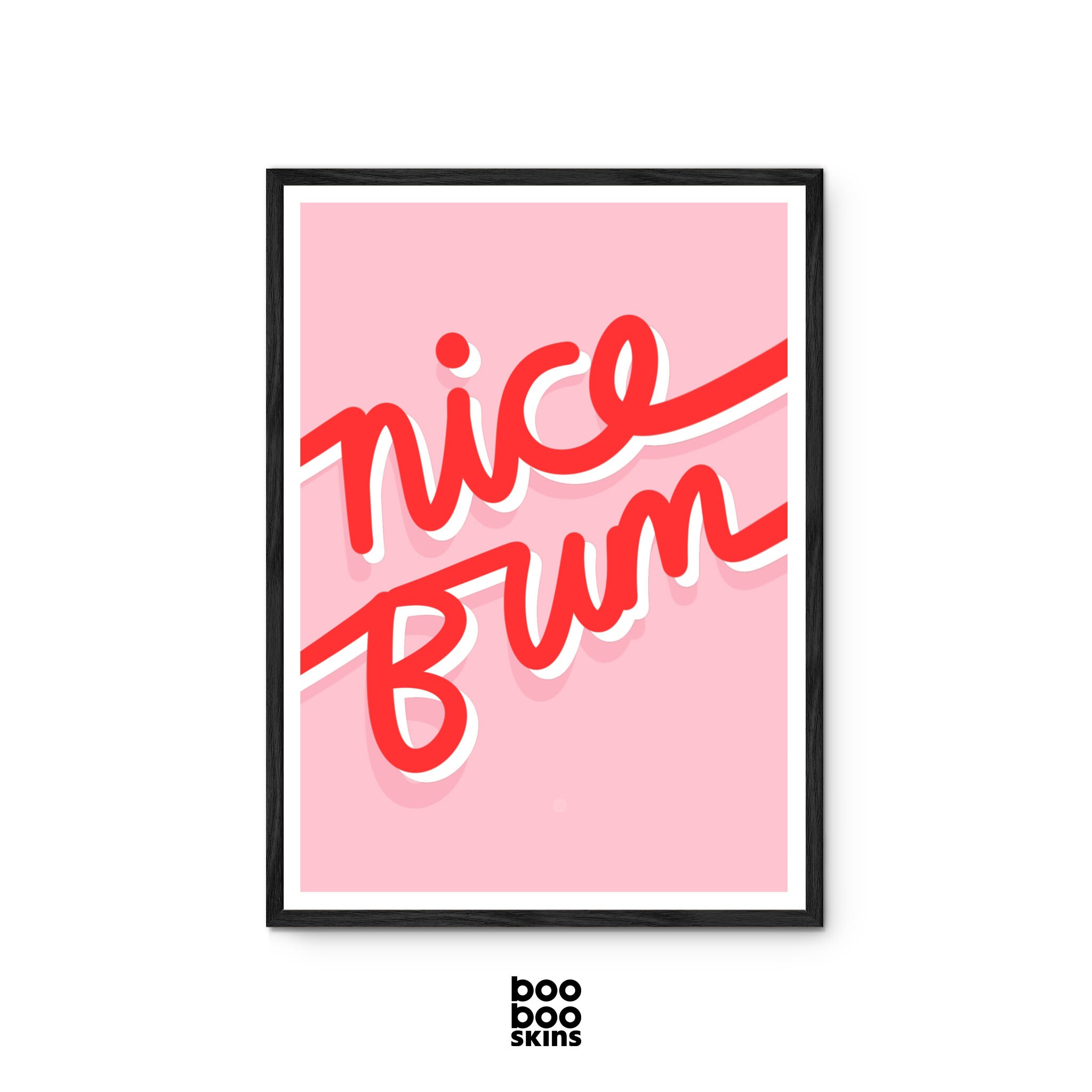 Nice Bum Print
