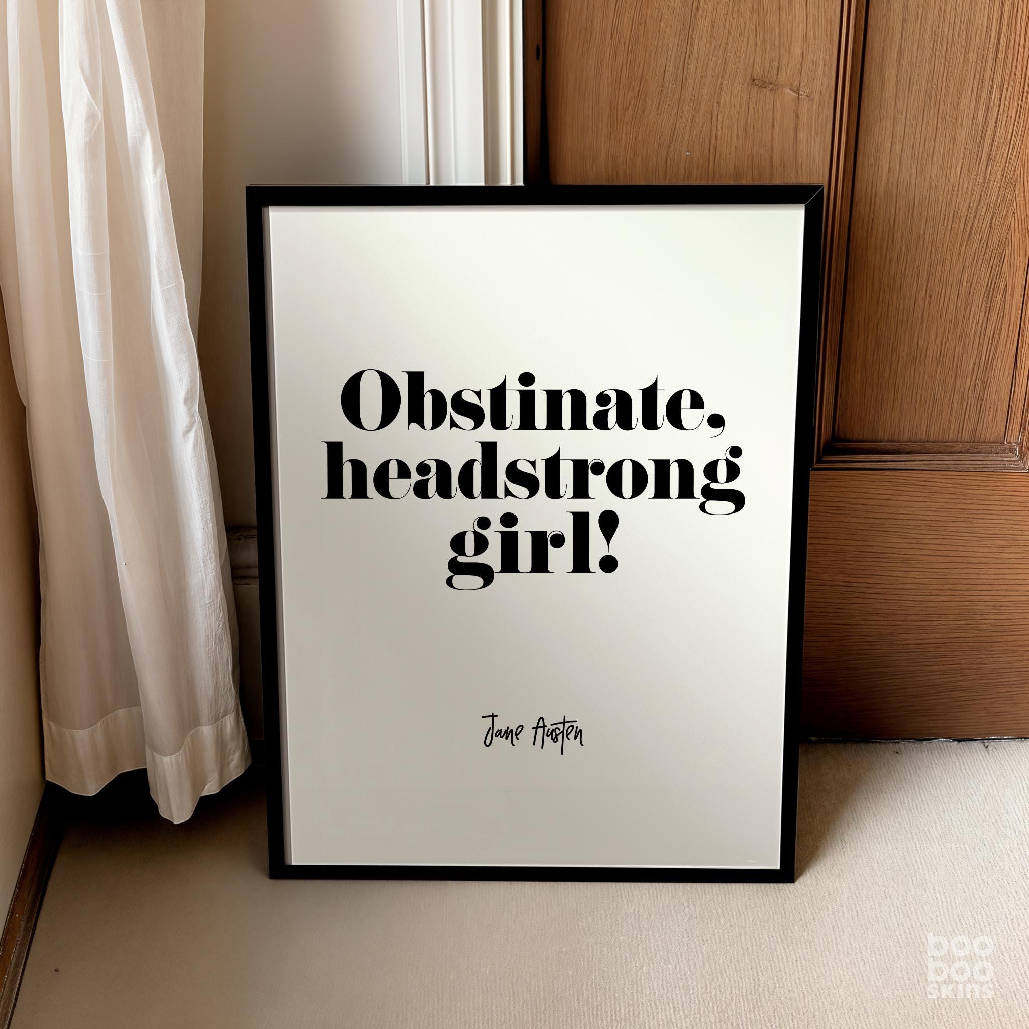 Obstinate Headstrong Girl Print