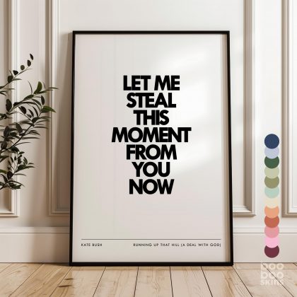 Running Up That Hill Print