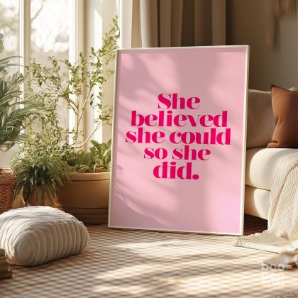 She Believed She Could So She Did Print