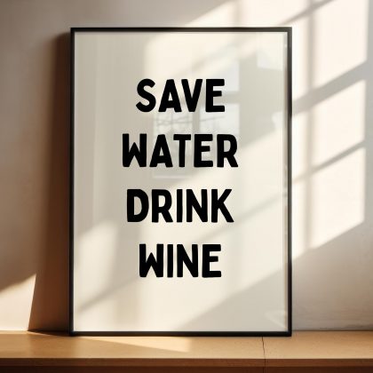 Save Water Drink Wine Print