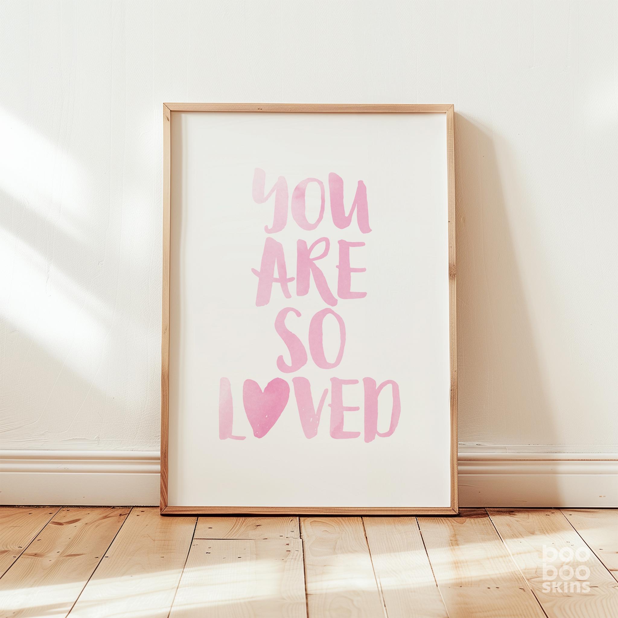 You Are So Loved Print - Image 8